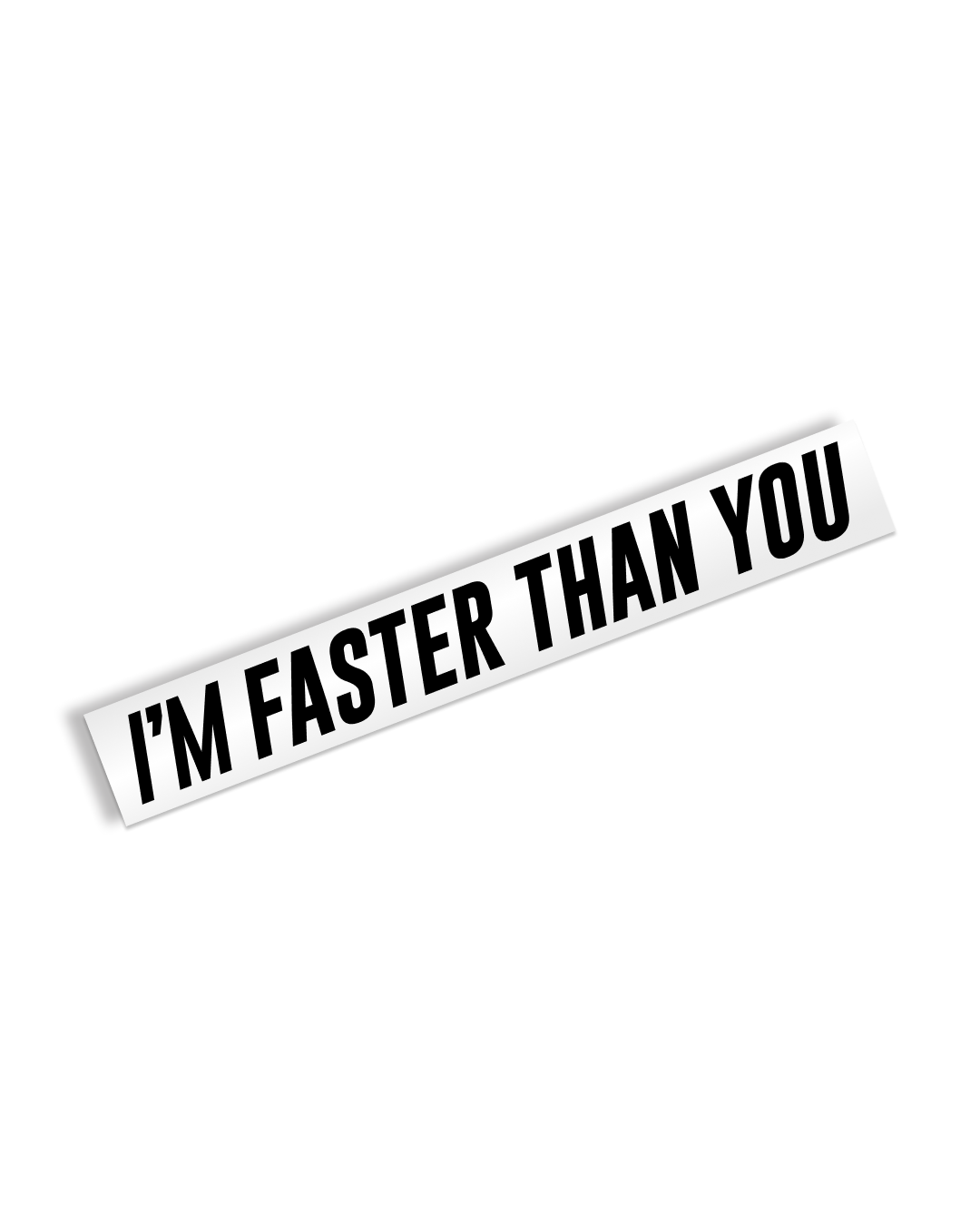 I’m Faster Than You Sticker (6